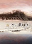 Svalbard, une étoile dans la nuit